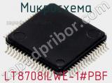 Микросхема LT8708ILWE-1#PBF 