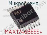 Микросхема MAX1246BEEE+ 