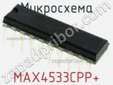 Микросхема MAX4533CPP+ 