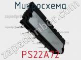 Микросхема PS22A72