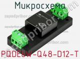 Микросхема PQDE6W-Q48-D12-T фотография 2.