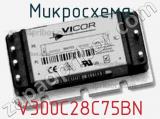 Микросхема V300C28C75BN 