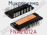 Микросхема FNA21012A 