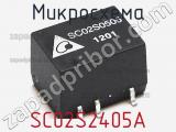 Микросхема SC02S2405A фотография 2.