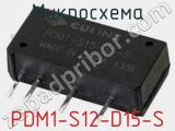 Микросхема PDM1-S12-D15-S 