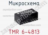 Микросхема TMR 6-4813 фотография 2.
