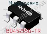 Микросхема BD45255G-TR 