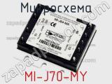 Микросхема MI-J70-MY