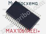 Микросхема MAX1061AEEI+ 