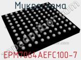 Микросхема EPM7064AEFC100-7 