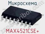 Микросхема MAX4521CSE+ 