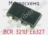 Микросхема BCR 321U E6327 