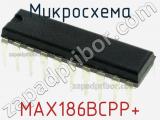 Микросхема MAX186BCPP+ 