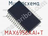 Микросхема MAX6956AAI+T