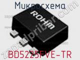 Микросхема BD5225FVE-TR фотография 2.