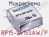 Микросхема RP15-2415SAW/P 
