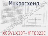 Микросхема XC5VLX30T-1FFG323C