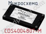 Микросхема CDS4004807-M 