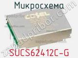 Микросхема SUCS62412C-G 