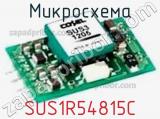 Микросхема SUS1R54815C 
