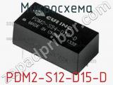 Микросхема PDM2-S12-D15-D 