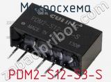 Микросхема PDM2-S12-S3-S 