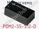 Микросхема PDM2-S5-S12-D фотография 2.