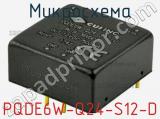 Микросхема PQDE6W-Q24-S12-D 