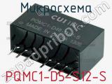 Микросхема PQMC1-D5-S12-S 