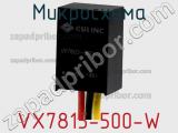 Микросхема VX7815-500-W фотография 3.