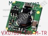 Микросхема VXO7809-500-M-TR фотография 2.