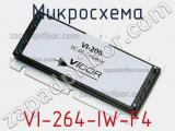 Микросхема VI-264-IW-F4 