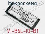Микросхема VI-B6L-IU-B1 