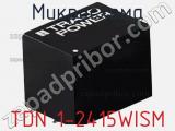 Микросхема TDN 1-2415WISM фотография 3.