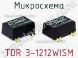 Микросхема TDR 3-1212WISM