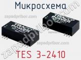 Микросхема TES 3-2410