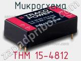 Микросхема THM 15-4812