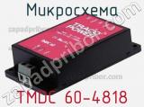 Микросхема TMDC 60-4818 