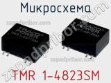 Микросхема TMR 1-4823SM фотография 2.
