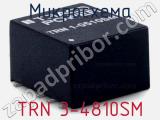 Микросхема TRN 3-4810SM 