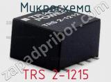 Микросхема TRS 2-1215 фотография 2.