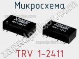 Микросхема TRV 1-2411 