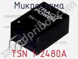 Микросхема TSN 1-2480A