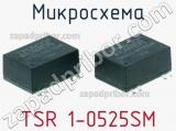 Микросхема TSR 1-0525SM 