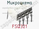 Микросхема FSQ321 