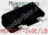 Микросхема MCP103T-240E/LB