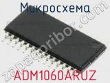 Микросхема ADM1060ARUZ 