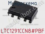 Микросхема LTC1291CCN8#PBF 