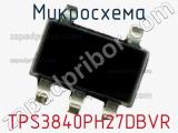 Микросхема TPS3840PH27DBVR