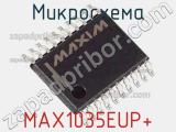 Микросхема MAX1035EUP+ фотография 2.